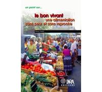 Le Bon Vivant - Une Alimentation Sans Peur Et Sans Reproche