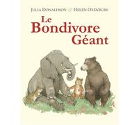 Le bondivore geant - Julia Donaldson - Ecole Des Loisirs - broché - Contes et légendes jeunesse