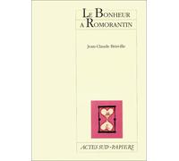 Le bonheur à Romorantin