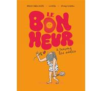 Le bonheur à travers les siècles