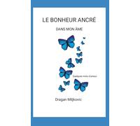 Le bonheur ancré dans mon âme