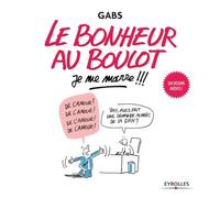 A Gabs – Le bonheur au boulot, je me marre !!! – Anthologie – Broché