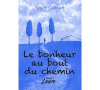 Le bonheur au bout du chemin – Tome 1: Laure – Books on Demand