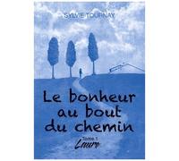 Le Bonheur Au Bout Du Chemin - Tome 1 - Laure