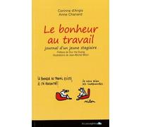 Le Bonheur Au Travail - Journal D'un Jeune Stagiaire