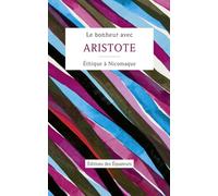 Le Bonheur avec Aristote