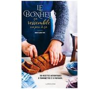 Le Bonheur Ça Ressemble Un Peu À Ça - 100 Recettes Authentiques À Transmettre Et À Partager