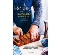 Le Bonheur Ça Ressemble Un Peu À Ça - 100 Recettes Authentiques À Transmettre Et À Partager