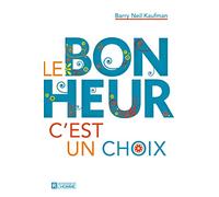 Le bonheur c'est un choix