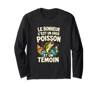 Le Bonheur C'est Un Gros Poisson Humour Pêche Pêcheur Manche Longue