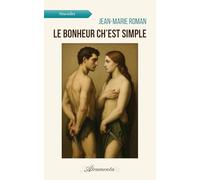 Le bonheur ch'est simple