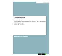 Le bonheur comme fin ultime de l'homme chez Aristote