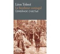 Le bonheur conjugal Léon Tolstoï (Auteur), Sylvie Luneau (Traduction)