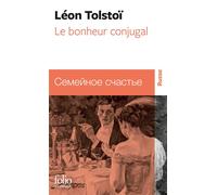 Léon Tolstoï – Le bonheur conjugal – Traduit par Sylvie Luneau – Gallimard