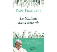 Le bonheur dans cette vie