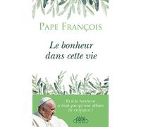 Le bonheur dans cette vie
