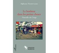 Le bonheur dans les petites choses : Nouvelles du Congo – L'Harmattan