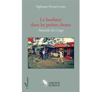 Le bonheur dans les petites choses : Nouvelles du Congo – L'Harmattan