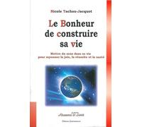 Le bonheur de construire sa vie