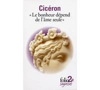 LE BONHEUR DEPEND DE L'AME SEULE: TUSCULANES, LIVRE V