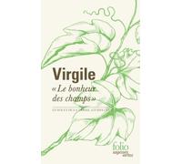 Le bonheur des champs Le souci de la terre, Livres I et II - Virgile - Gallimard - Poche - Etude