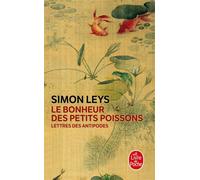Le Bonheur des petits poissons - Simon Leys - Lgf - Poche - Essai