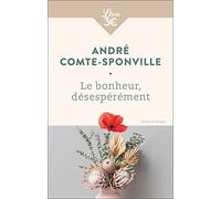 Le bonheur, désespérément