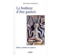 Le bonheur d'être gaulois - Jean-Paul Savignac - Imago - broché - Essai