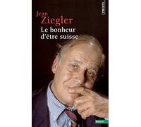 Le Bonheur d'être suisse