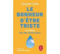 Le Bonheur d'être triste - Susan Cain - Lgf - Poche - Guide