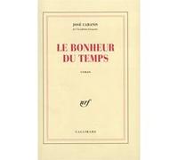 Le bonheur du temps José Cabanis (Auteur)