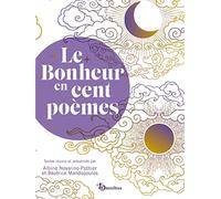Collectif – Le Bonheur en cent poèmes – Poésie – Cartonné – Omnibus