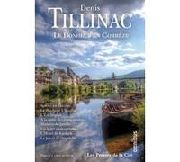 Le Bonheur en Corrèze Denis Tillinac (Auteur)