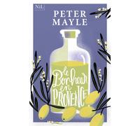 Peter Mayle – Le Bonheur en Provence – Roman – Broché