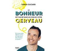 Fabien Olicard – Le bonheur est caché dans un coin de votre cerveau
