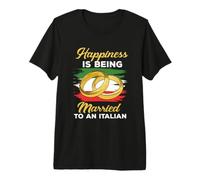 Le Bonheur est d'être marié à Un Mariage Italien T-Shirt Haut de Gamme