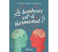 Le bonheur est-il hormonal ? - Marie-Andrée Champagne - L'homme Eds De - broché - Essai