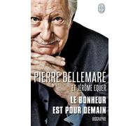 Le bonheur est pour demain - Jérôme Equer - J'ai Lu - Poche - Essai