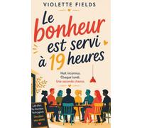 Le bonheur est servi à 19 heures: Huit inconnus. Chaque lundi. Une seconde chance.