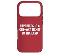 Le Bonheur est Un Aller Simple pour la Thaïlande Coque pour iPhone 17 Pro