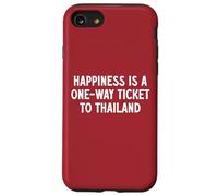Le bonheur est un aller simple pour la Thaïlande Coque pour iPhone SE (2020) / 7 / 8