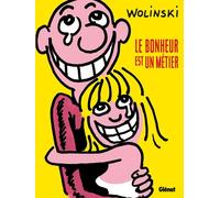 Le bonheur est un métier