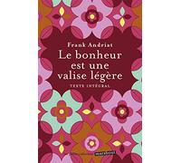 Le bonheur est une valise légère