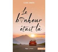 Le bonheur était là