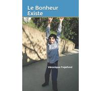 Le Bonheur Existe