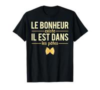 Le Bonheur Existe Blague Amateur Pâtes Humour T-Shirt