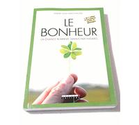 Le bonheur: La chance n'arrive jamais par hasard ...