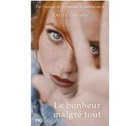 Le Bonheur Malgré Tout