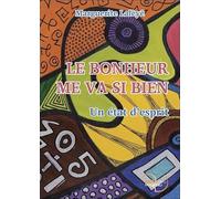 Le bonheur me va si bien - Un état d'esprit