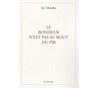 Le Bonheur N'est Pas Au Bout Du Pib